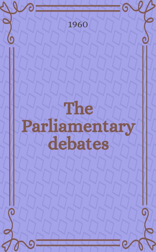 The Parliamentary debates (Hansard) : Official report ... of the ...Parliament of the United Kingdom of Great Britain and Northern Ireland. Vol.625, №129