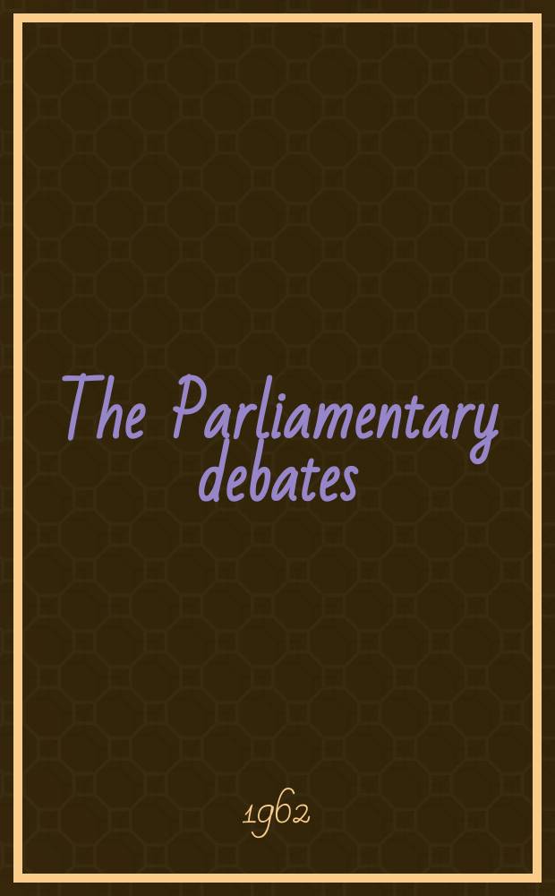 The Parliamentary debates (Hansard) : Official report ... of the ...Parliament of the United Kingdom of Great Britain and Northern Ireland. Vol.668, №29