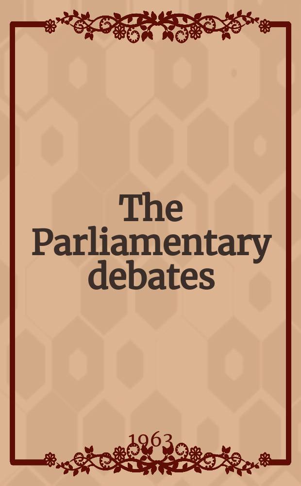 The Parliamentary debates (Hansard) : Official report ... of the ...Parliament of the United Kingdom of Great Britain and Northern Ireland. Vol.675, №96