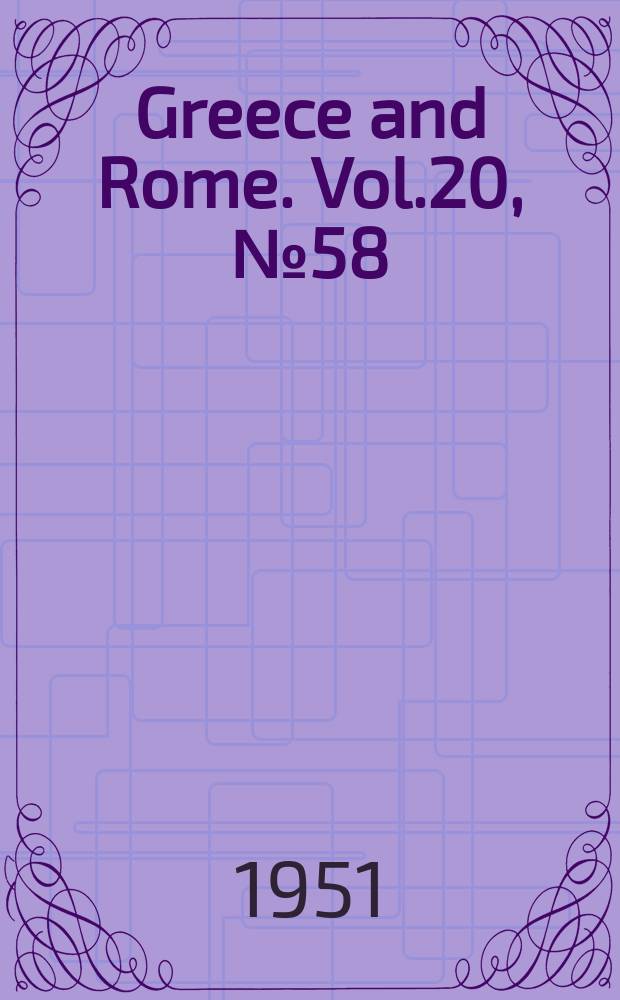 Greece and Rome. Vol.20, №58