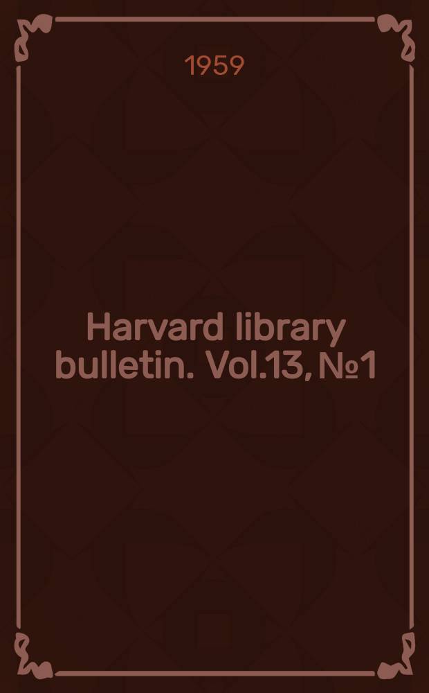 Harvard library bulletin. Vol.13, №1