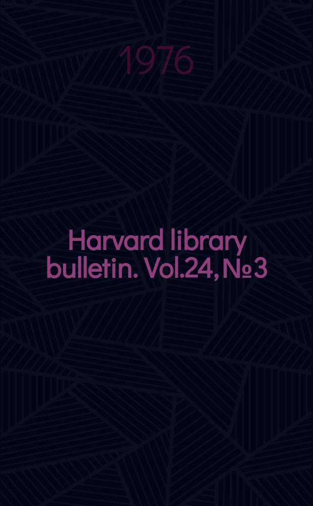 Harvard library bulletin. Vol.24, №3