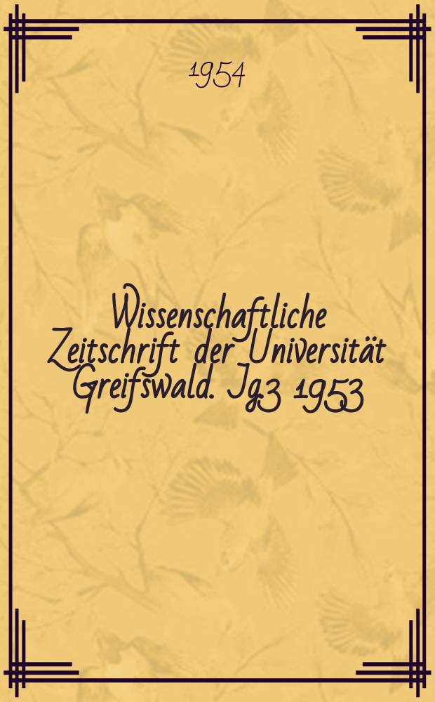 Wissenschaftliche Zeitschrift der Universität Greifswald. Jg.3 1953/1954, №1
