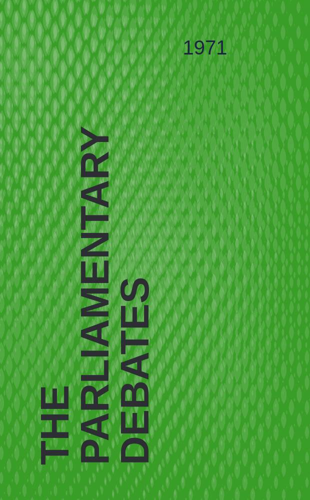 The Parliamentary debates (Hansard) : Official report ... of the ...Parliament of the United Kingdom of Great Britain and Northern Ireland. Vol.810, №77