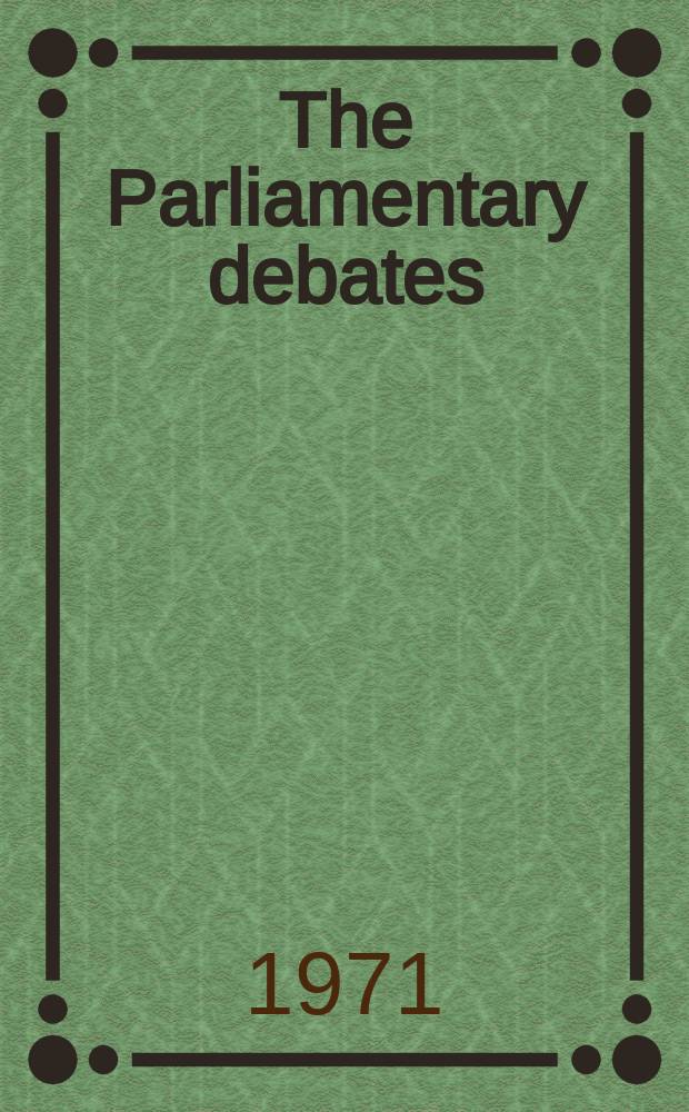 The Parliamentary debates (Hansard) : Official report ... of the ...Parliament of the United Kingdom of Great Britain and Northern Ireland. Vol.811, №79