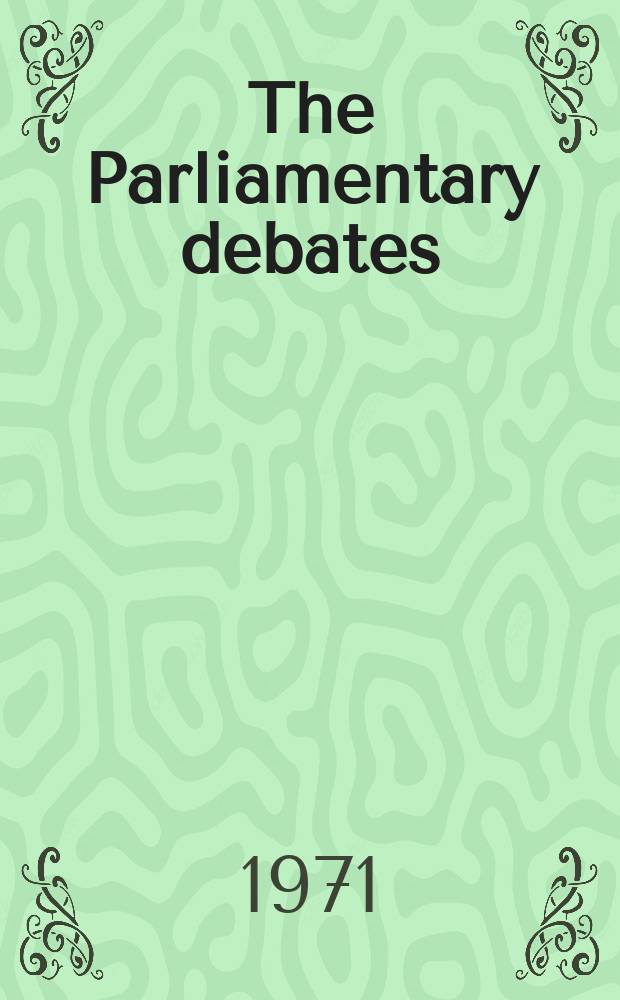 The Parliamentary debates (Hansard) : Official report ... of the ...Parliament of the United Kingdom of Great Britain and Northern Ireland. Vol.811, №86
