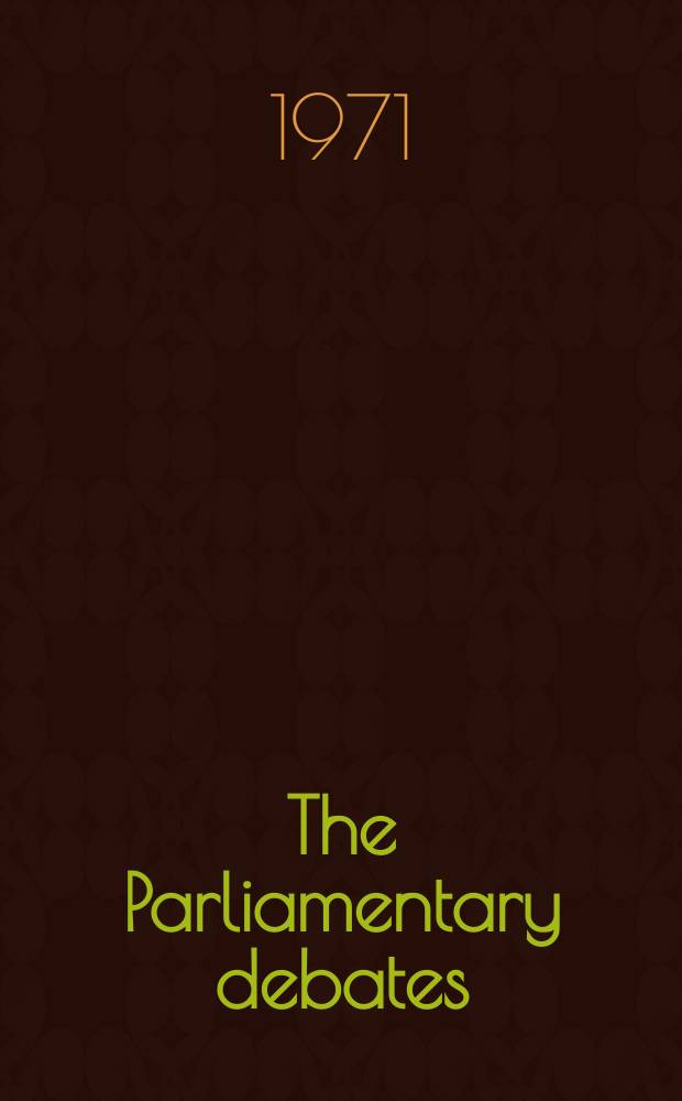 The Parliamentary debates (Hansard) : Official report ... of the ...Parliament of the United Kingdom of Great Britain and Northern Ireland. Vol.814, №117