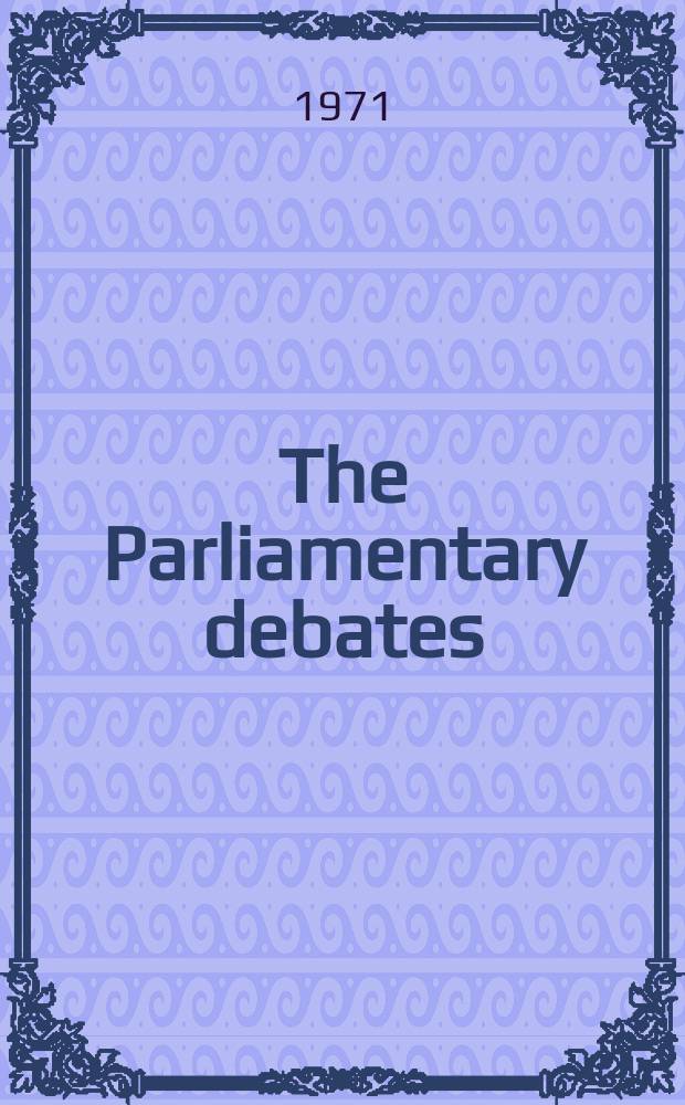 The Parliamentary debates (Hansard) : Official report ... of the ...Parliament of the United Kingdom of Great Britain and Northern Ireland. Vol.816, №137