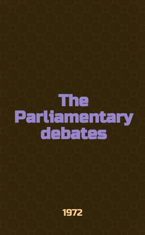 The Parliamentary debates (Hansard) : Official report ... of the ...Parliament of the United Kingdom of Great Britain and Northern Ireland. Vol.830, №54