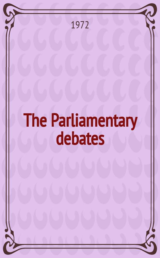 The Parliamentary debates (Hansard) : Official report ... of the ...Parliament of the United Kingdom of Great Britain and Northern Ireland. Vol.830, №56