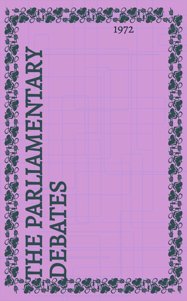 The Parliamentary debates (Hansard) : Official report ... of the ...Parliament of the United Kingdom of Great Britain and Northern Ireland. Vol.837, №119