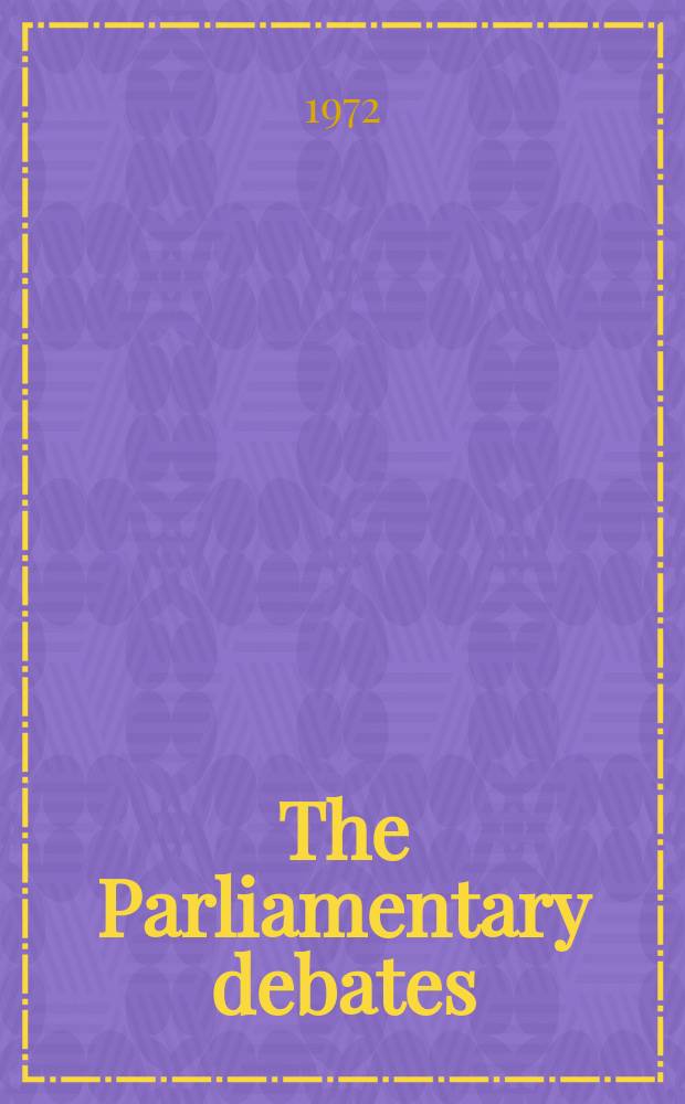 The Parliamentary debates (Hansard) : Official report ... of the ...Parliament of the United Kingdom of Great Britain and Northern Ireland. Vol.843, №182