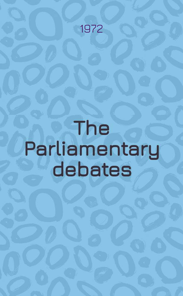 The Parliamentary debates (Hansard) : Official report ... of the ...Parliament of the United Kingdom of Great Britain and Northern Ireland. Vol.847, №25