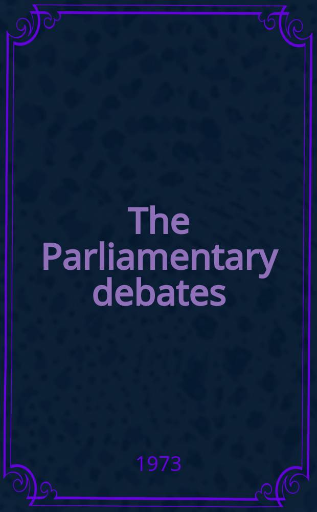 The Parliamentary debates (Hansard) : Official report ... of the ...Parliament of the United Kingdom of Great Britain and Northern Ireland. Vol.858, №136