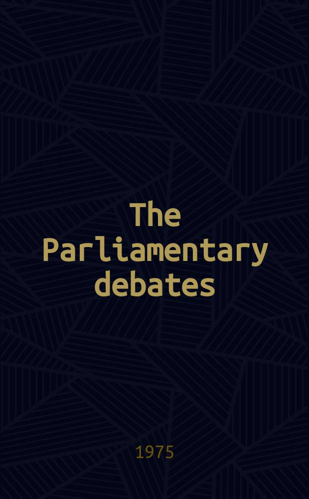 The Parliamentary debates (Hansard) : Official report ... of the ...Parliament of the United Kingdom of Great Britain and Northern Ireland. Vol.893, №137