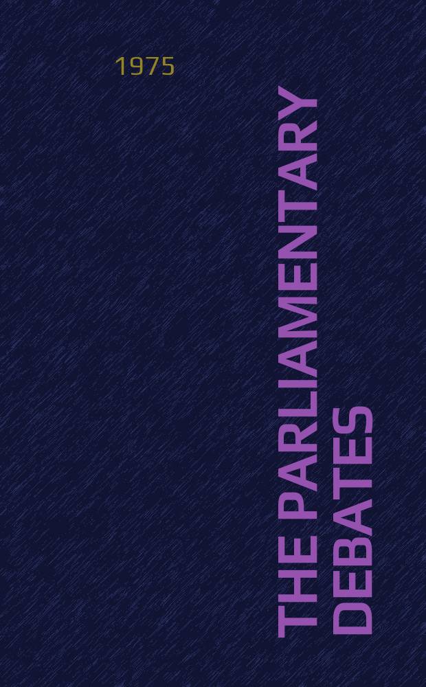 The Parliamentary debates (Hansard) : Official report ... of the ...Parliament of the United Kingdom of Great Britain and Northern Ireland. Vol.899, №195