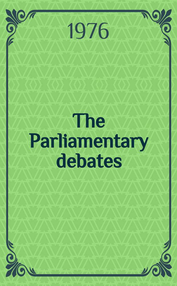 The Parliamentary debates (Hansard) : Official report ... of the ...Parliament of the United Kingdom of Great Britain and Northern Ireland. Vol.910, №94