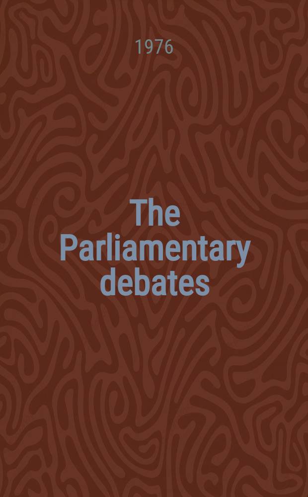 The Parliamentary debates (Hansard) : Official report ... of the ...Parliament of the United Kingdom of Great Britain and Northern Ireland. Vol.911, №107