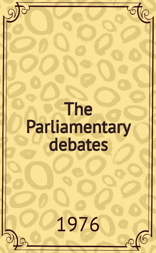 The Parliamentary debates (Hansard) : Official report ... of the ...Parliament of the United Kingdom of Great Britain and Northern Ireland. Vol.912, №113