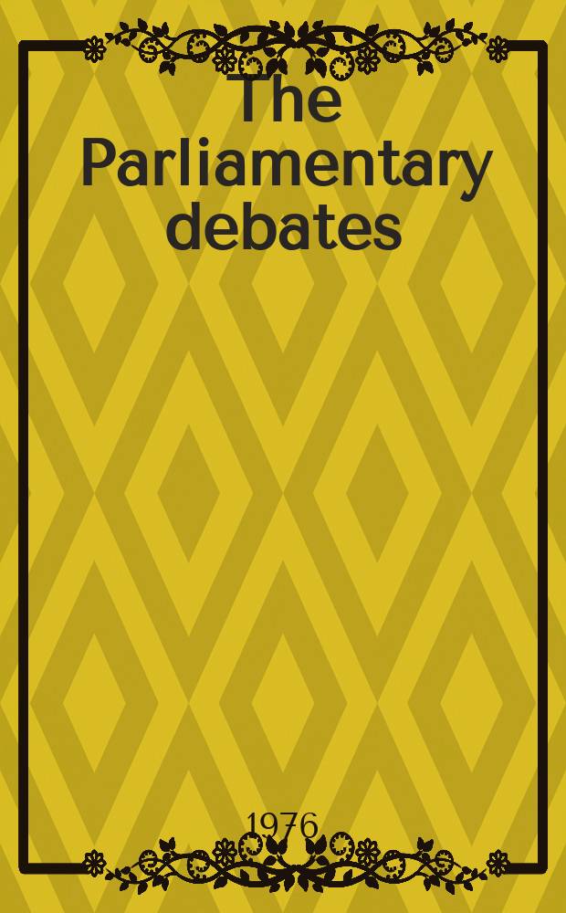 The Parliamentary debates (Hansard) : Official report ... of the ...Parliament of the United Kingdom of Great Britain and Northern Ireland. Vol.914 №140, P.2