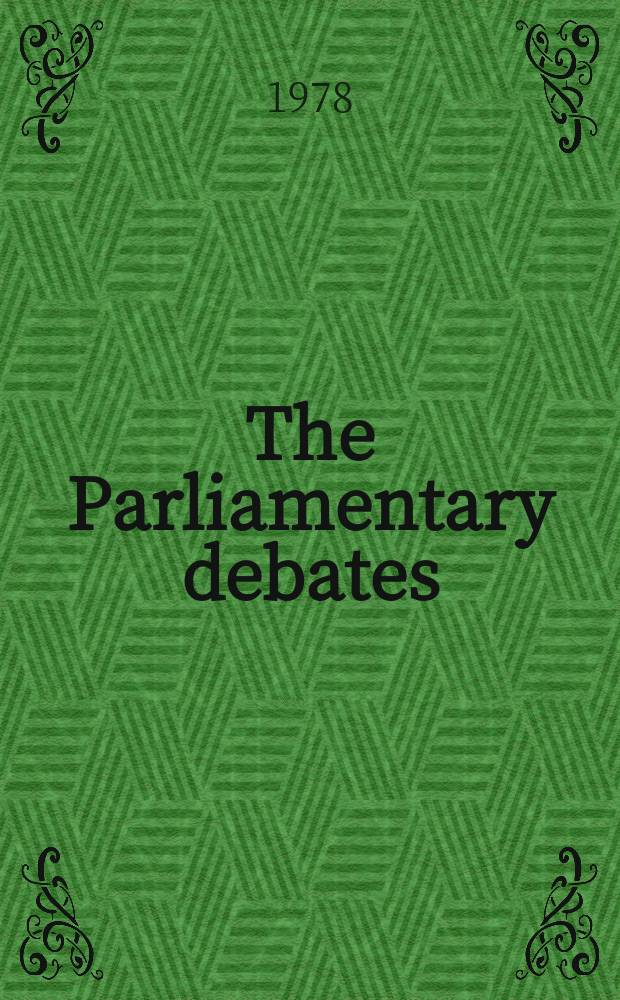 The Parliamentary debates (Hansard) : Official report ... of the ...Parliament of the United Kingdom of Great Britain and Northern Ireland. Vol.942, №40