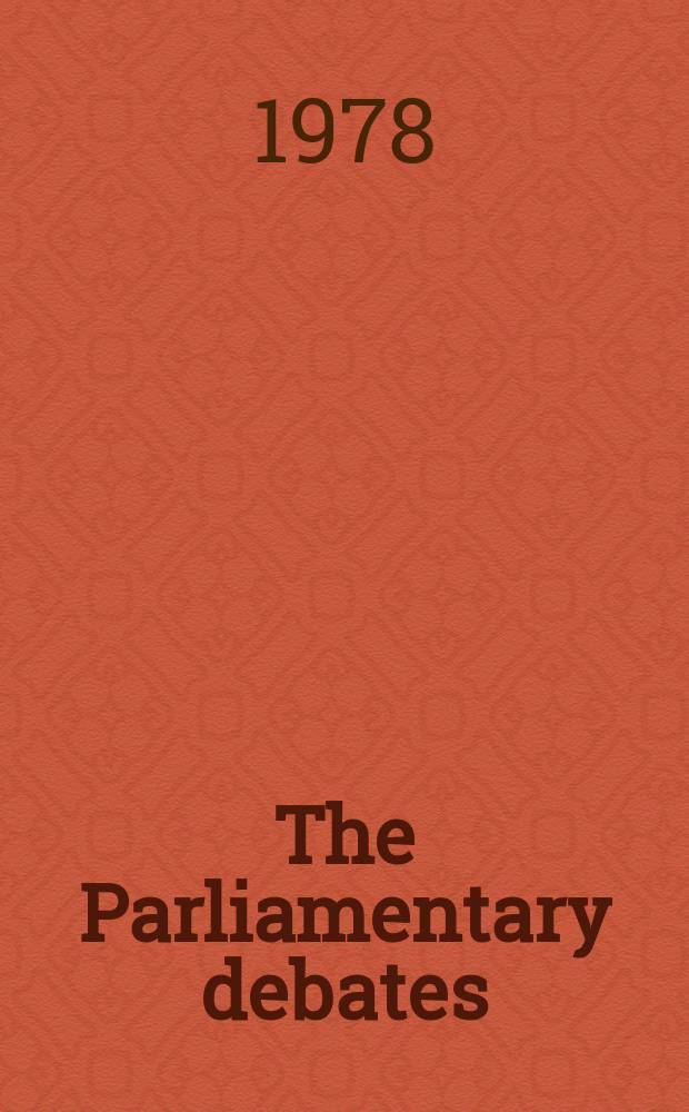 The Parliamentary debates (Hansard) : Official report ... of the ...Parliament of the United Kingdom of Great Britain and Northern Ireland. Vol.958, №17