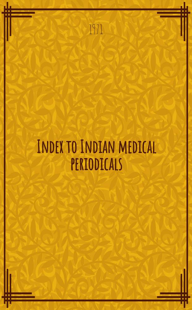 Index to Indian medical periodicals : P. 1 - Subject. index P. 2 - Author index. Vol.20, November