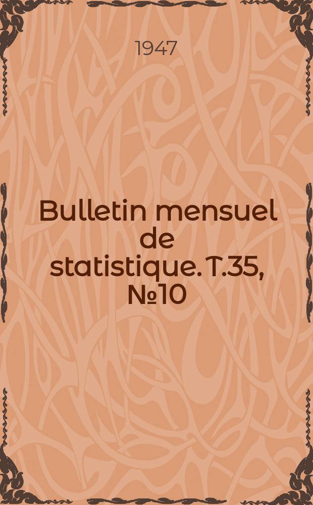 Bulletin mensuel de statistique. T.35, №10