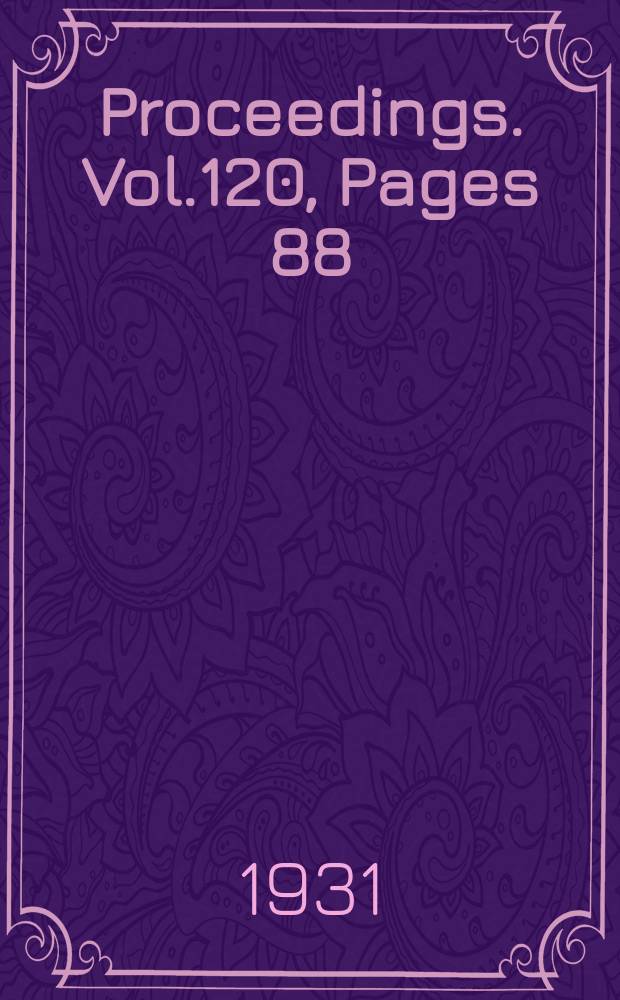 Proceedings. Vol.120, Pages 88
