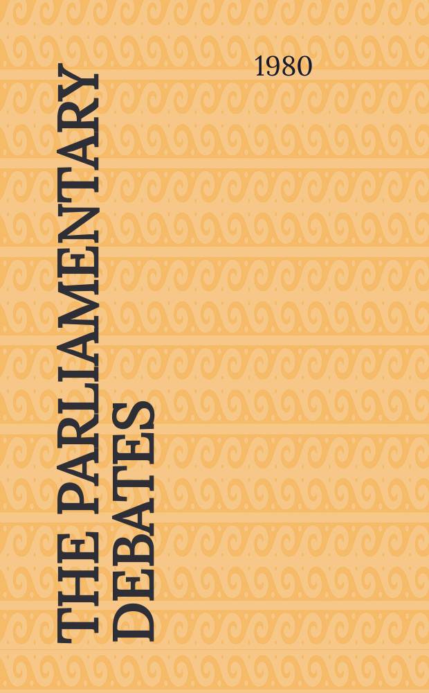 The Parliamentary debates (Hansard) : Official report ... of the ...Parliament of the United Kingdom of Great Britain and Northern Ireland. Vol.976, №96