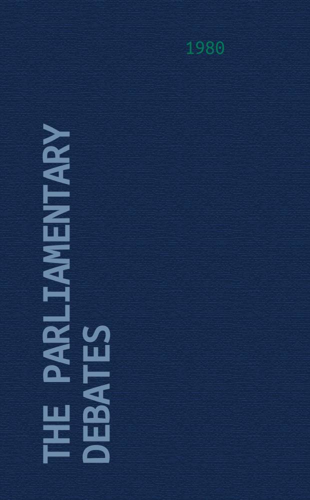 The Parliamentary debates (Hansard) : Official report ... of the ...Parliament of the United Kingdom of Great Britain and Northern Ireland. Vol.982, №153