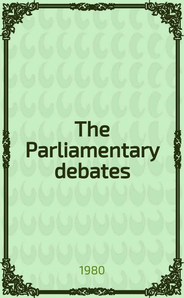 The Parliamentary debates (Hansard) : Official report ... of the ...Parliament of the United Kingdom of Great Britain and Northern Ireland. Vol.984, №169