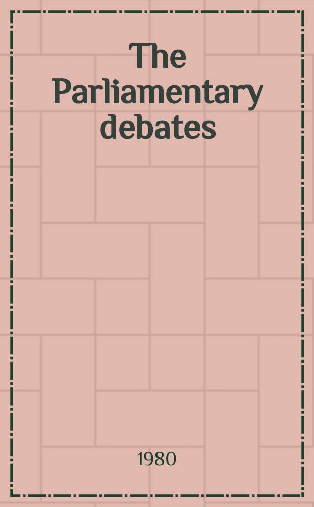 The Parliamentary debates (Hansard) : Official report ... of the ...Parliament of the United Kingdom of Great Britain and Northern Ireland. Vol.995, №16