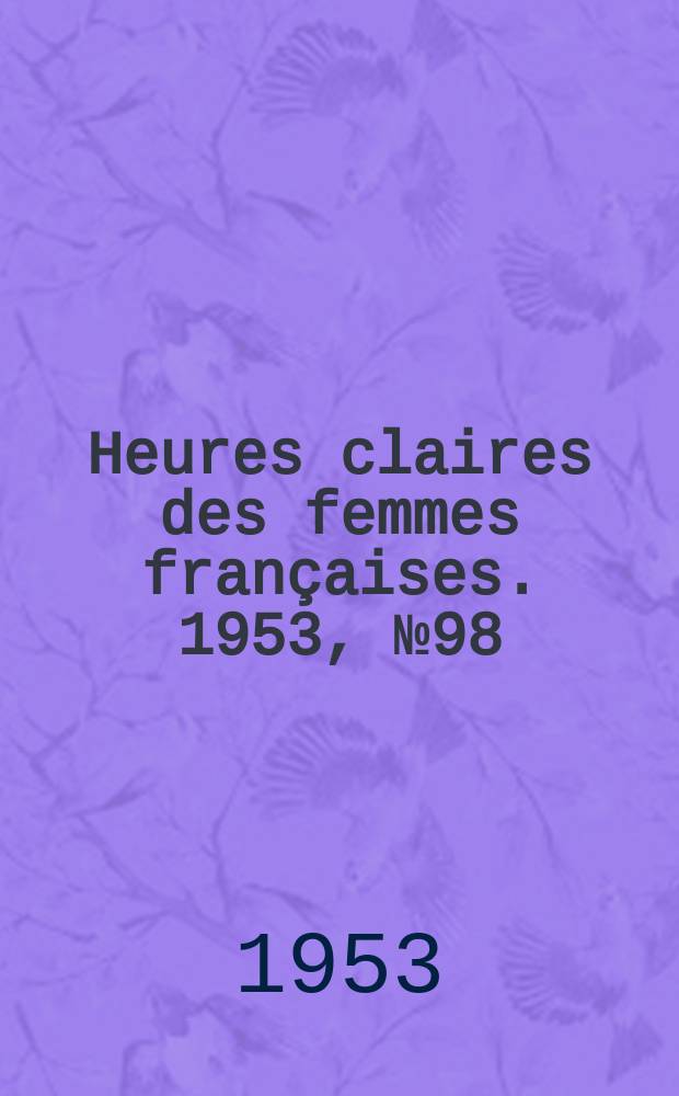 Heures claires des femmes françaises. 1953, №98