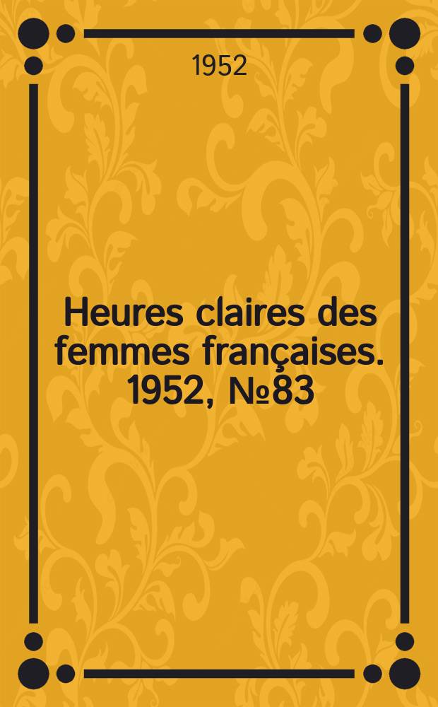 Heures claires des femmes françaises. 1952, №83
