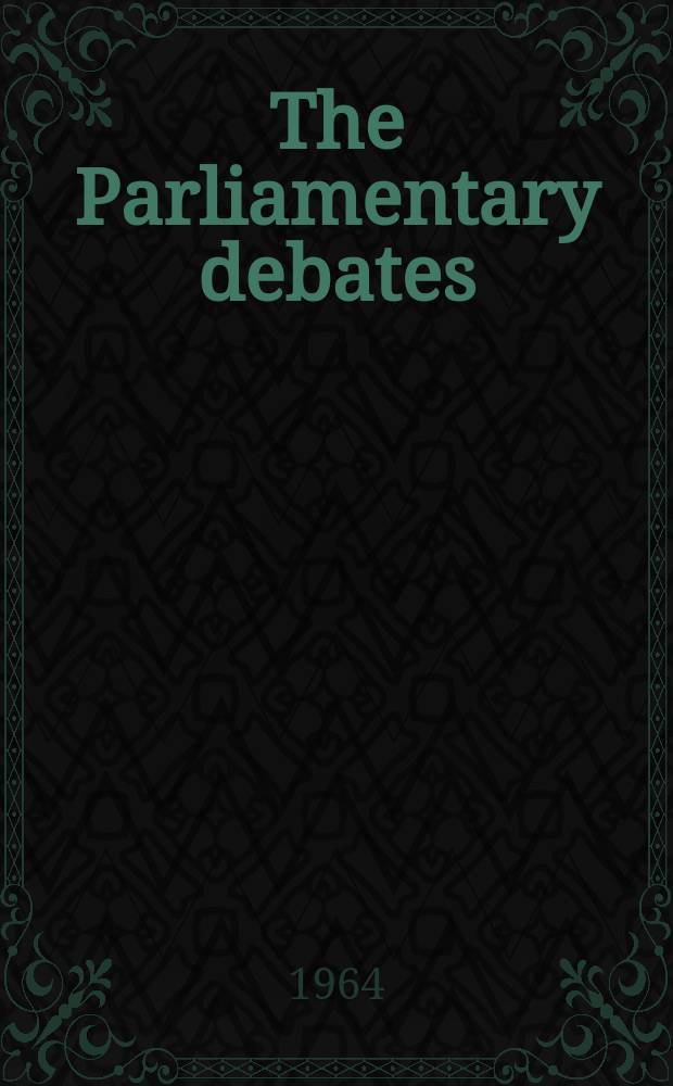 The Parliamentary debates (Hansard) : Official report ... of the ...Parliament of the United Kingdom of Great Britain and Northern Ireland. Vol.692, №81
