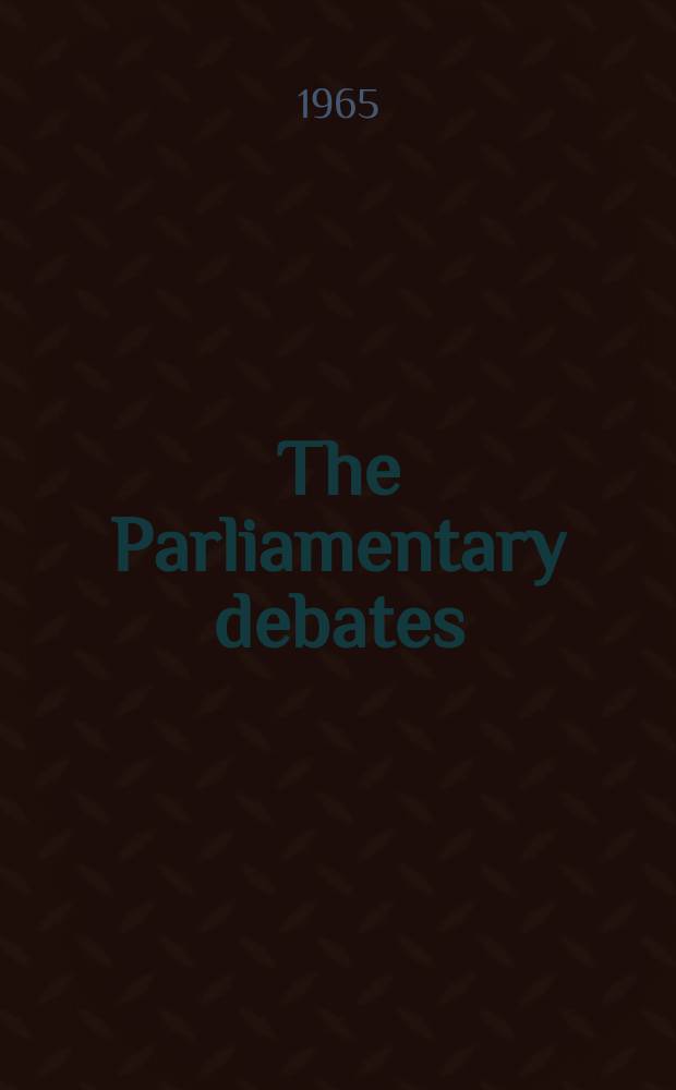 The Parliamentary debates (Hansard) : Official report ... of the ...Parliament of the United Kingdom of Great Britain and Northern Ireland. Vol.706, №55
