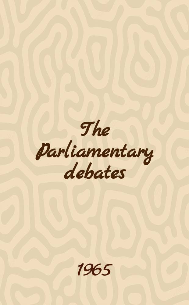 The Parliamentary debates (Hansard) : Official report ... of the ...Parliament of the United Kingdom of Great Britain and Northern Ireland. Vol.708, №77