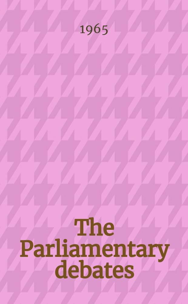 The Parliamentary debates (Hansard) : Official report ... of the ...Parliament of the United Kingdom of Great Britain and Northern Ireland. Vol.720, №1