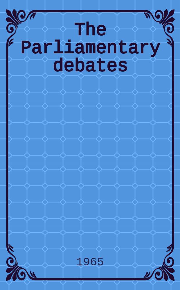 The Parliamentary debates (Hansard) : Official report ... of the ...Parliament of the United Kingdom of Great Britain and Northern Ireland. Vol.720, №4