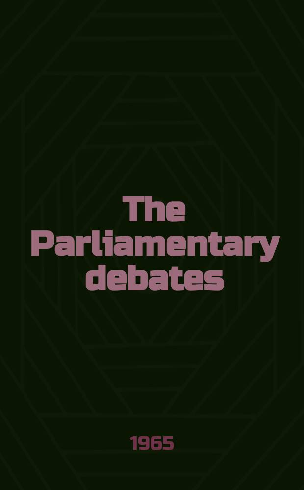The Parliamentary debates (Hansard) : Official report ... of the ...Parliament of the United Kingdom of Great Britain and Northern Ireland. Vol.721, №19