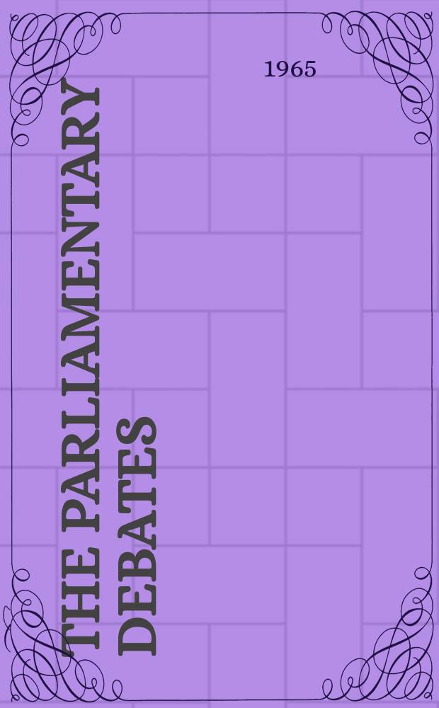 The Parliamentary debates (Hansard) : Official report ... of the ...Parliament of the United Kingdom of Great Britain and Northern Ireland. Vol.722, №23