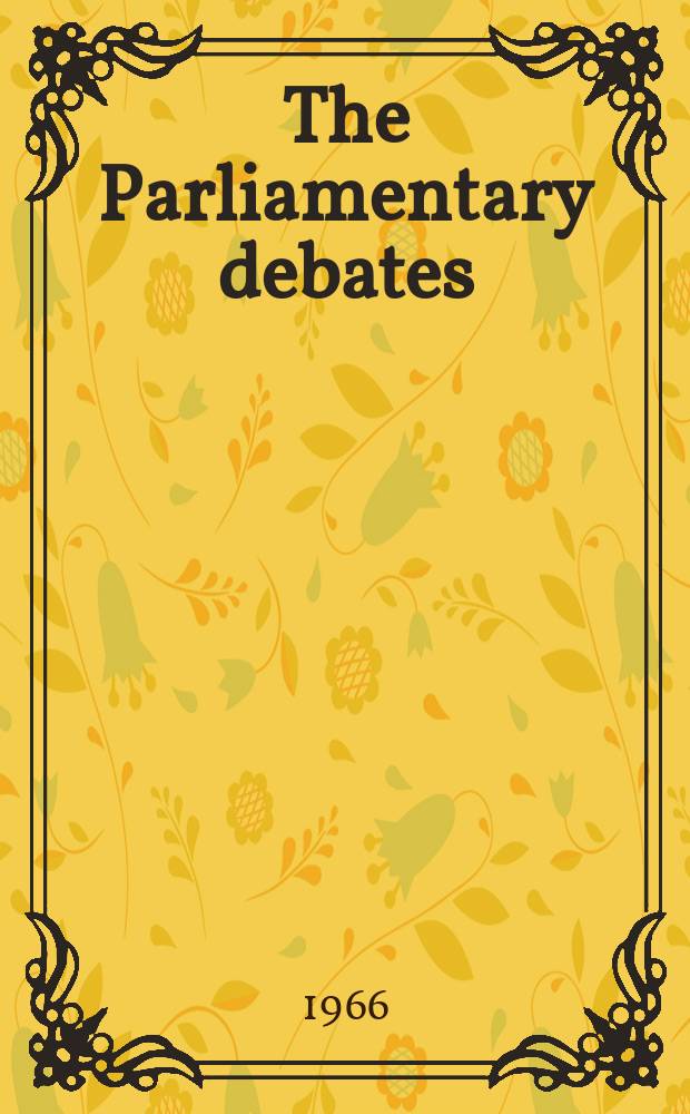 The Parliamentary debates (Hansard) : Official report ... of the ...Parliament of the United Kingdom of Great Britain and Northern Ireland. Vol.723, №39