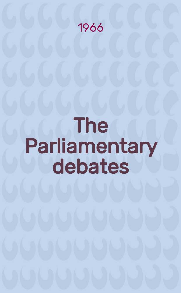 The Parliamentary debates (Hansard) : Official report ... of the ...Parliament of the United Kingdom of Great Britain and Northern Ireland. Vol.725, №53