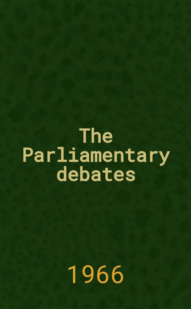 The Parliamentary debates (Hansard) : Official report ... of the ...Parliament of the United Kingdom of Great Britain and Northern Ireland. Vol.725, №59