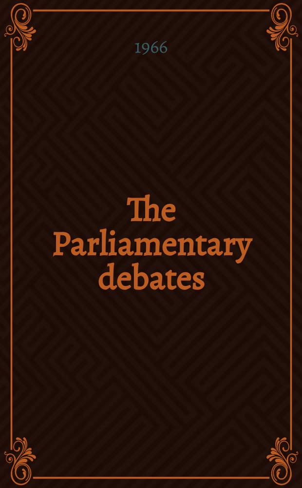 The Parliamentary debates (Hansard) : Official report ... of the ...Parliament of the United Kingdom of Great Britain and Northern Ireland. Vol.725, №64