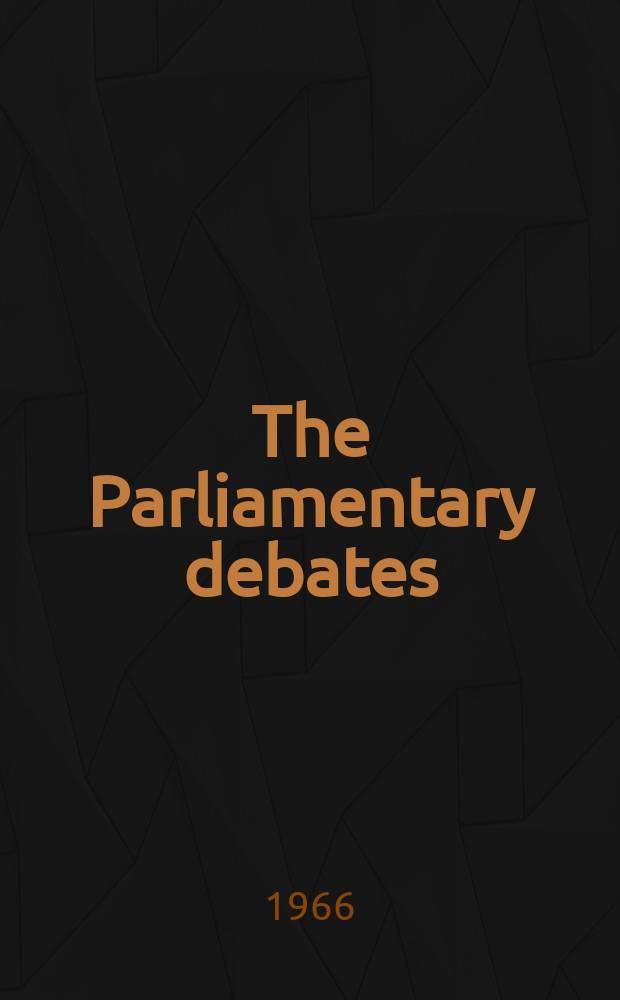 The Parliamentary debates (Hansard) : Official report ... of the ...Parliament of the United Kingdom of Great Britain and Northern Ireland. Vol.736, №95