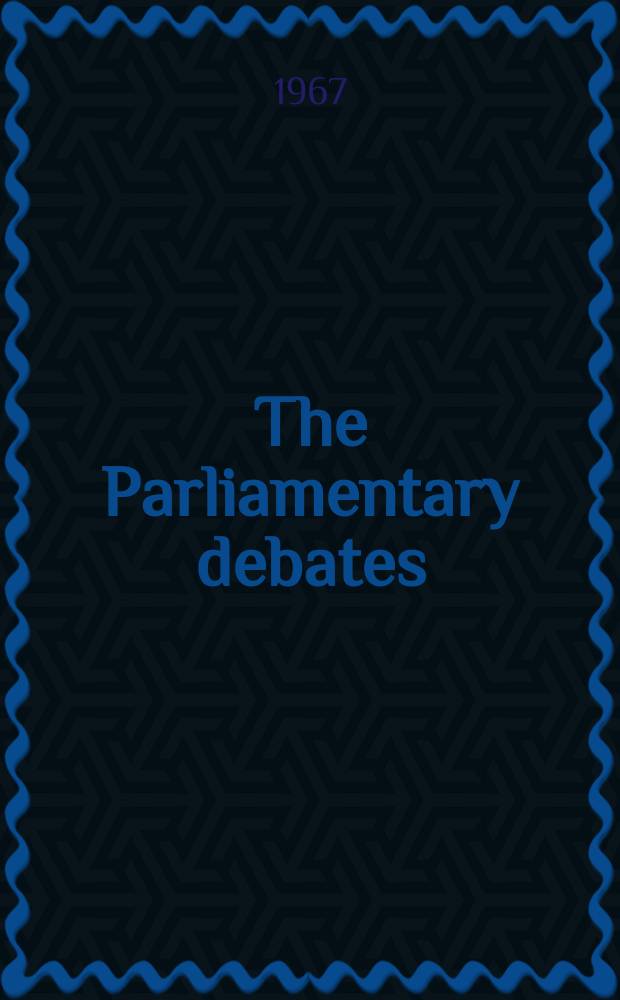 The Parliamentary debates (Hansard) : Official report ... of the ...Parliament of the United Kingdom of Great Britain and Northern Ireland. Vol.746, №192