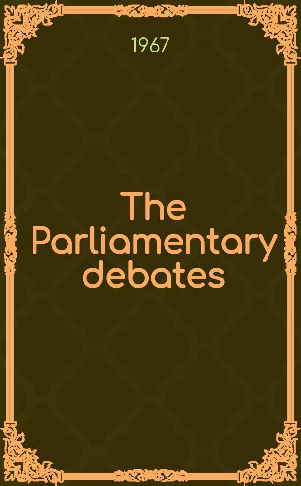 The Parliamentary debates (Hansard) : Official report ... of the ...Parliament of the United Kingdom of Great Britain and Northern Ireland. Vol.749, №224