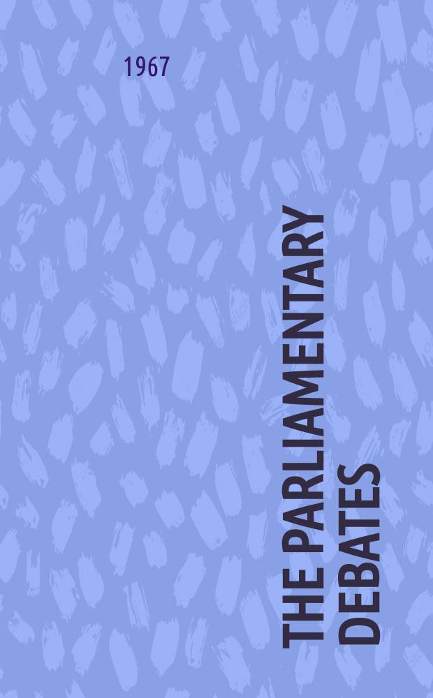 The Parliamentary debates (Hansard) : Official report ... of the ...Parliament of the United Kingdom of Great Britain and Northern Ireland. Vol.750, №231